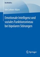 Emotionale Intelligenz Und Soziales Funktionsniveau Bei Bipolaren Storungen 3658127740 Book Cover