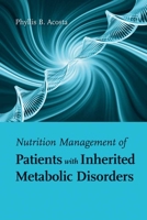Nutrition Management of Patients with Inherited Metabolic Disorders 0763757772 Book Cover