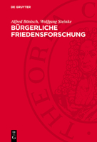 Bürgerliche Friedensforschung: Probleme, Widersprüche, Tendenzen 3112728122 Book Cover