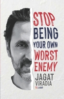 Stop Being Your Own Worst Enemy! B0FMSMZ22H Book Cover