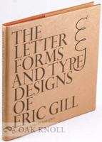 The Letter Forms & Type Designs of Eric Gill 090369607X Book Cover