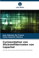 Cyclooxidation von Stickstoffderivaten von Lapachol (German Edition) 6207791878 Book Cover