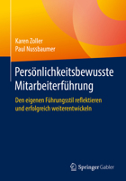 Pers?nlichkeitsbewusste Mitarbeiterf?hrung : Den Eigenen F?hrungsstil Reflektieren und Erfolgreich Weiterentwickeln 3658263490 Book Cover