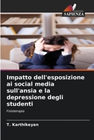 Impatto dell'esposizione ai social media sull'ansia e la depressione degli studenti (Italian Edition) 6207852877 Book Cover