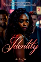Identity B0F3DD6G5L Book Cover
