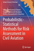 Probabilistic-Statistical Methods for Risk Assessment in Civil Aviation 9811600945 Book Cover