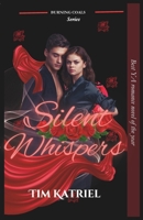 Silent Whispers: The time we bonded (Burning Coals) B0CQP9CQTB Book Cover