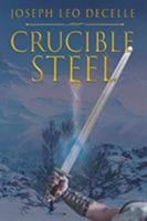 Crucible Steel 164492224X Book Cover