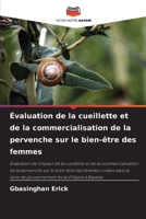 Évaluation de la cueillette et de la commercialisation de la pervenche sur le bien-être des femmes (French Edition) 620805656X Book Cover