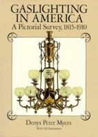 Gaslighting in America: A Pictorial Survey, 1815-1910 0486264823 Book Cover