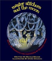 Master Stitchum and the Moon 1932188010 Book Cover