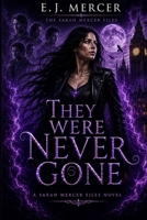 They Were Never Gone: Sarah Mercer Book Five B0H8886XYF Book Cover