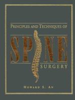 Principles and Techniques of Spine Surgery 0683302604 Book Cover