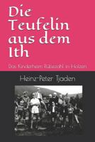 Die Teufelin aus dem Ith: Das Kinderheim Rübezahl in Holzen 1728720435 Book Cover