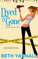 Dyed and Gone 1070877778 Book Cover