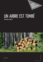 Un arbre est tombé (French Edition) 2342005628 Book Cover