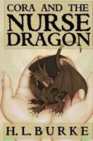 Cora and the Nurse Dragon 1523243775 Book Cover