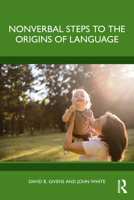 Nonverbal Steps to the Origins of Language 1032709766 Book Cover