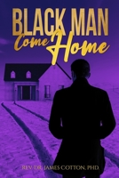 Black Man, Come Home B09RM3C2RZ Book Cover