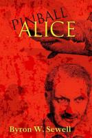 Pinball Alice 1981816186 Book Cover
