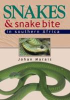 Snakes and Snake Bite in Southern Africa 1775840239 Book Cover