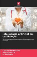 Inteligência artificial em cardiologia (Portuguese Edition) 6208848571 Book Cover