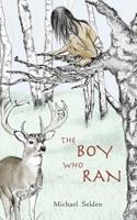 The Boy Who Ran 1940640008 Book Cover