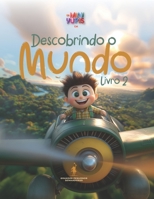 Descobrindo o Mundo - Livro 2 (Os Mini Yupis) (Portuguese Edition) B0DSBYKR55 Book Cover
