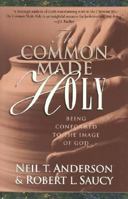 The Common Made Holy 1565072901 Book Cover