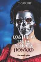 Los hijos de la señora Howard: Una novela gótica (Spanish Edition) 9930001174 Book Cover