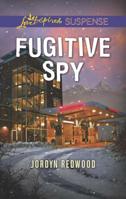 Fugitive Spy 1335490272 Book Cover