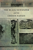 The Black Newspaper and the Chosen Nation 0820354694 Book Cover