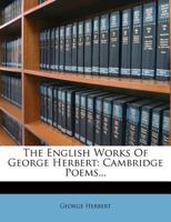 The English Works of George Herbert, Volume 3 1175866415 Book Cover