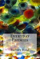 Everyday Enemies 1543166210 Book Cover