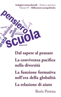 [11] Dal sapere al pensare; [12] La convivenza pacifica nella diversit�; [13] La funzione formativa nell'era della globalit�; [14] La relazione di aiuto 0244030537 Book Cover