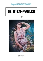 Le bien-parler B0DG2QRFND Book Cover