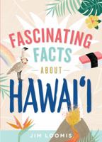 Fascinating Facts About Hawaii 194801114X Book Cover