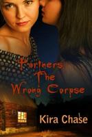Partners: The Wrong Corpse 1603135022 Book Cover