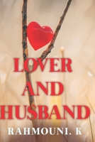 Lover and Husband 1705546404 Book Cover
