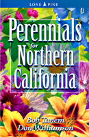 Perennials for Northern California 1551052512 Book Cover