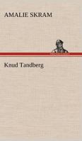 Knud Tandberg 1540805905 Book Cover