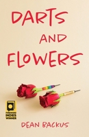 Darts and Flowers 1611534666 Book Cover