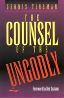 The Counsel Of The Ungodly 0964341107 Book Cover