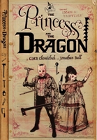 The Princess and the Dragon 1990690564 Book Cover