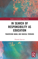 In Search of Responsibility as Education 0367821419 Book Cover