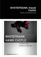 Whitefrank: Hawk Castle: Book 1 of Skindenovea 1008935166 Book Cover