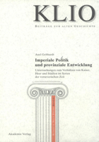 Imperiale Politik Und Provinziale Entwicklung 305003680X Book Cover