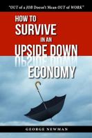 How To Survive in an Upside-Down Economy 0939894033 Book Cover