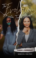 The Evolution of a Victim, Turned Victorious B08WSHFBS5 Book Cover