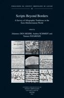 Scripts Beyond Borders: A Survey of Allographic Traditions in the Euro-Mediterranean World 9042926465 Book Cover